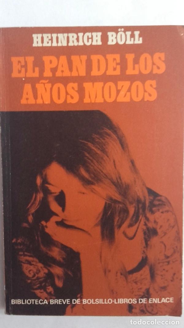 Libros: El pan de los a&ntilde;os mozos - Heinrich B&ouml;ll - Foto 1