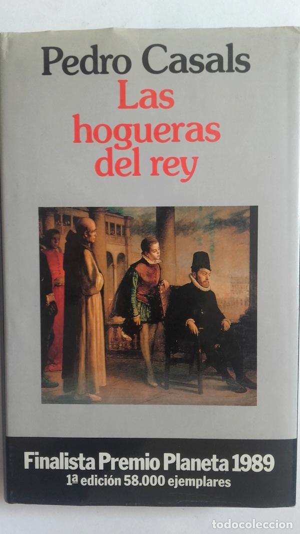 Libros: Las hogueras del rey - Pedro Casals - Foto 1