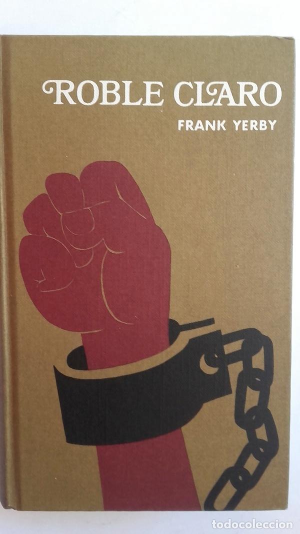 Libros: Roble claro - Frank Yerby - Foto 1