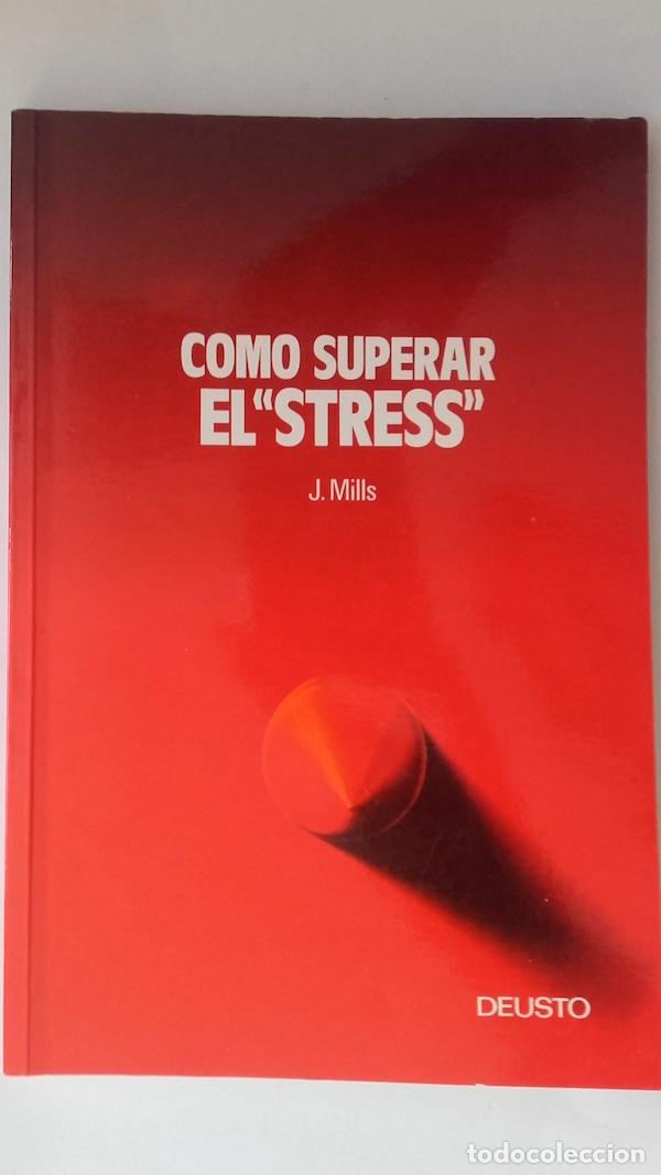Libros: C&oacute;mo superar el &rdquo;stress&rdquo; - James Willard Mills - Foto 1