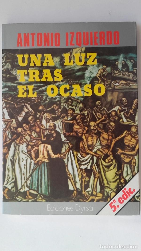 Libros: Una luz tras el ocaso - Antonio Izquierdo - Foto 1