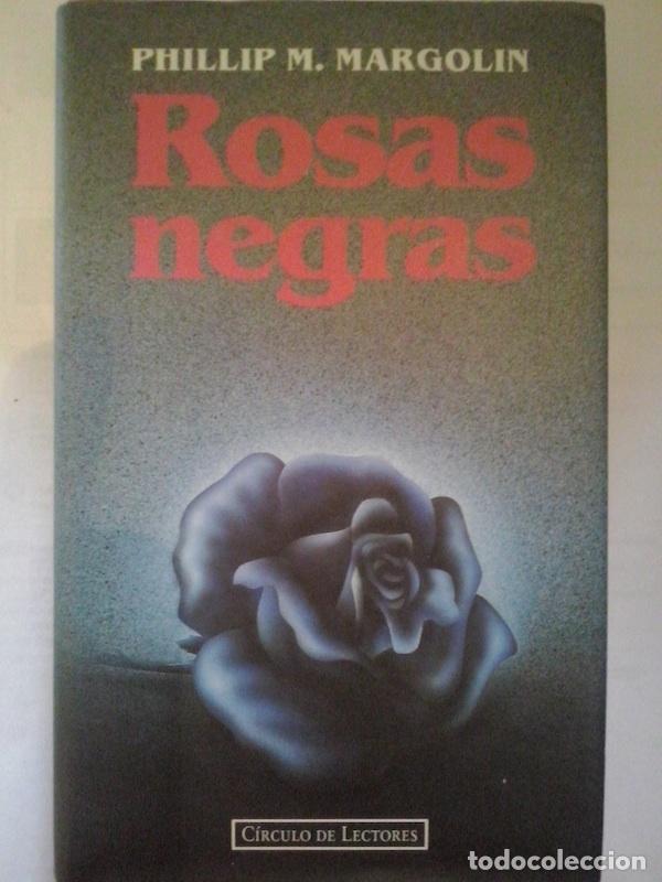 Libros: Rosas negras - Phillip M. Margolin - Foto 1