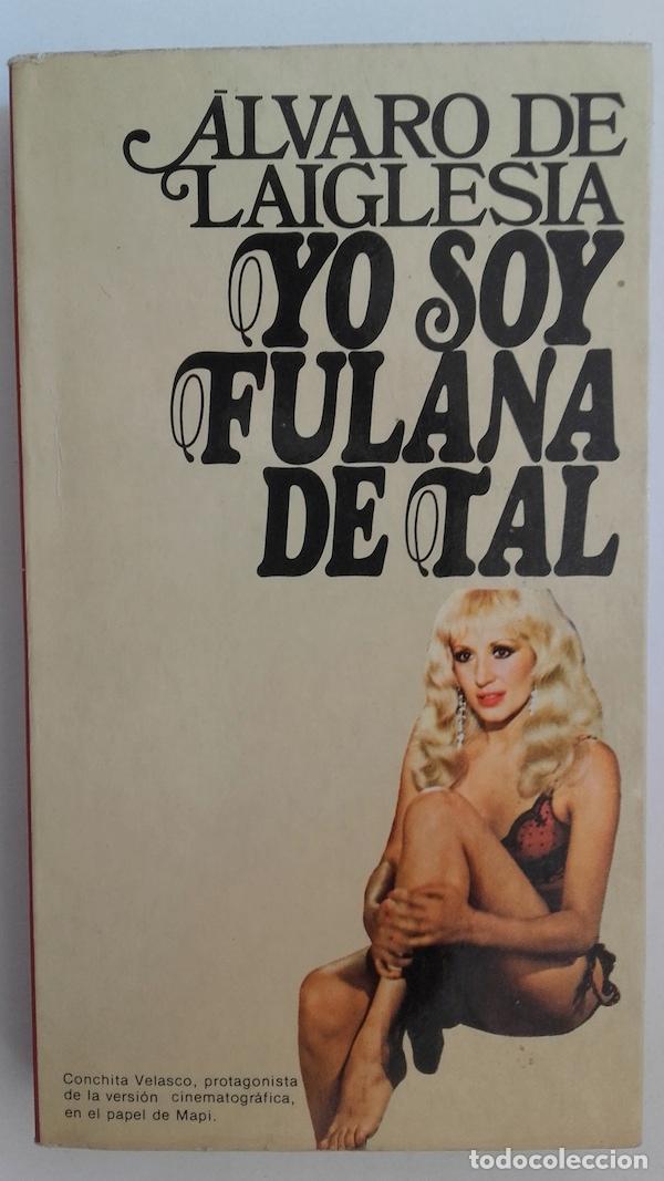 Libros: Yo soy Fulana de Tal - &Aacute;lvaro de Laiglesia - Foto 1