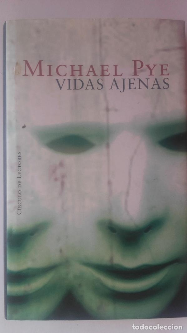 Libros: Vidas ajenas - Michael Pye - Foto 1