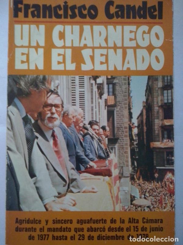 Libros: Un charnego en el Senado - Francisco Candel - Foto 1