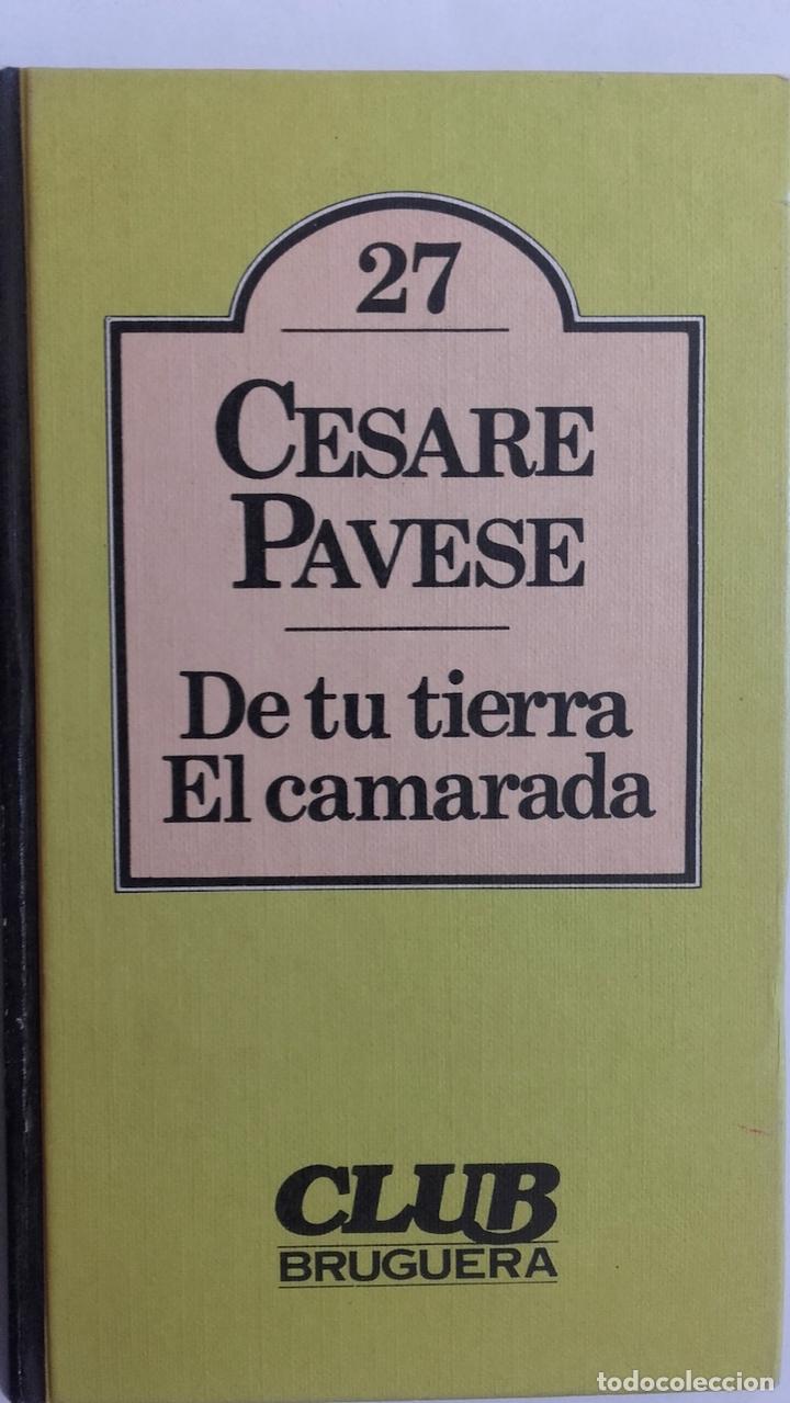 Libros: De tu tierra / El camarada - Cesare Pavese - Foto 1