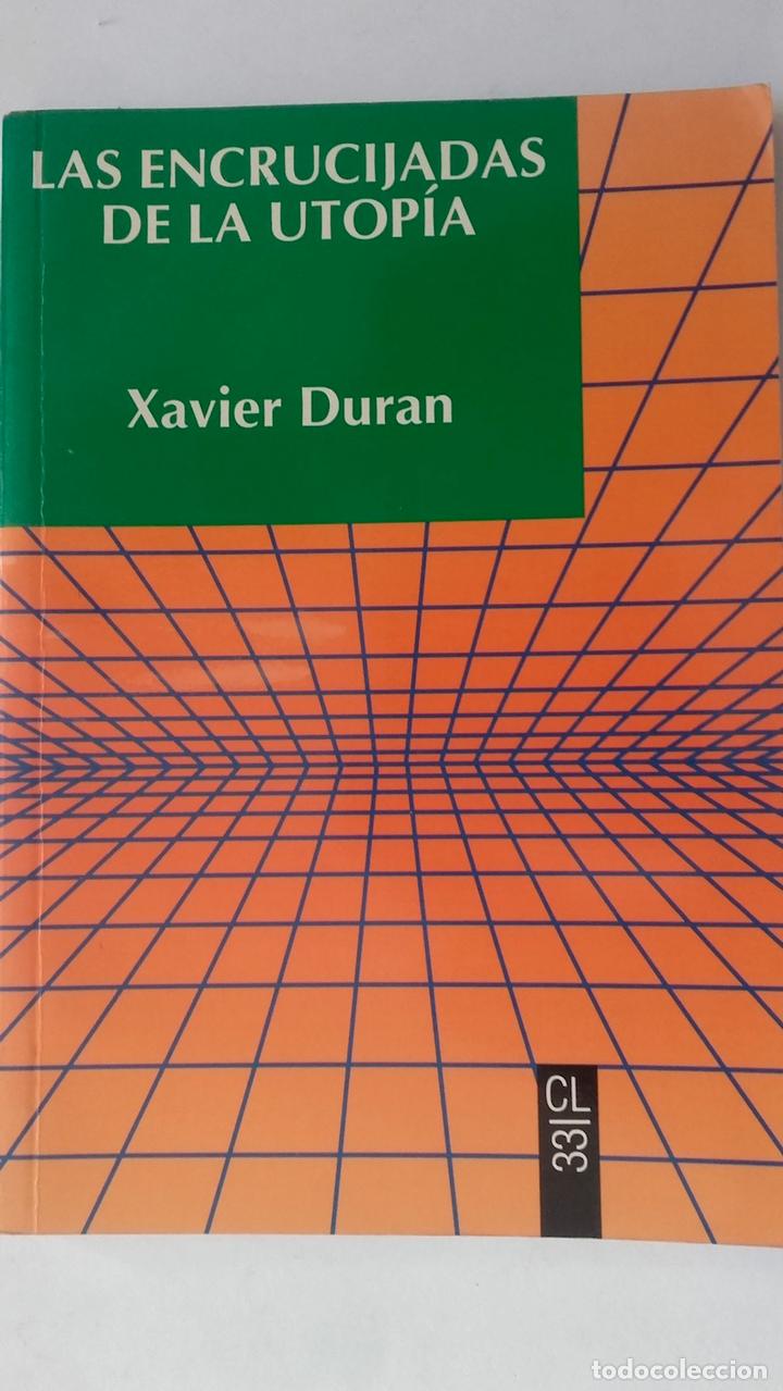 Libros: Las encrucijadas de la utop&iacute;a - Xavier Duran - Foto 1