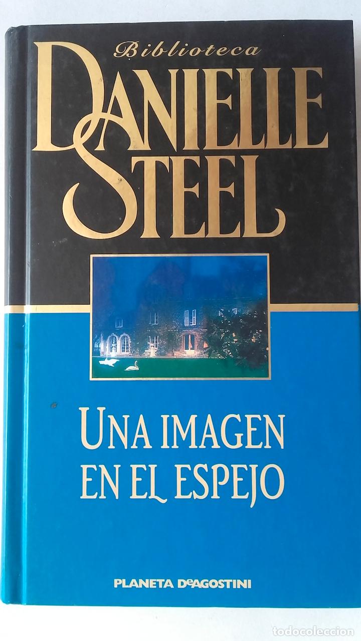 Libros: Una imagen en el espejo - Danielle Steel - Foto 1