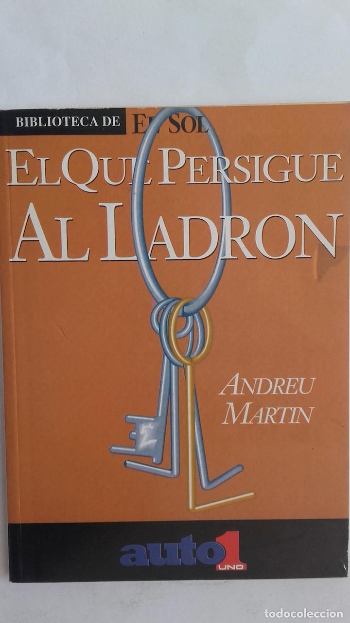 Libros: El que persigue al ladr&oacute;n - Andreu Mart&iacute;n - Foto 1