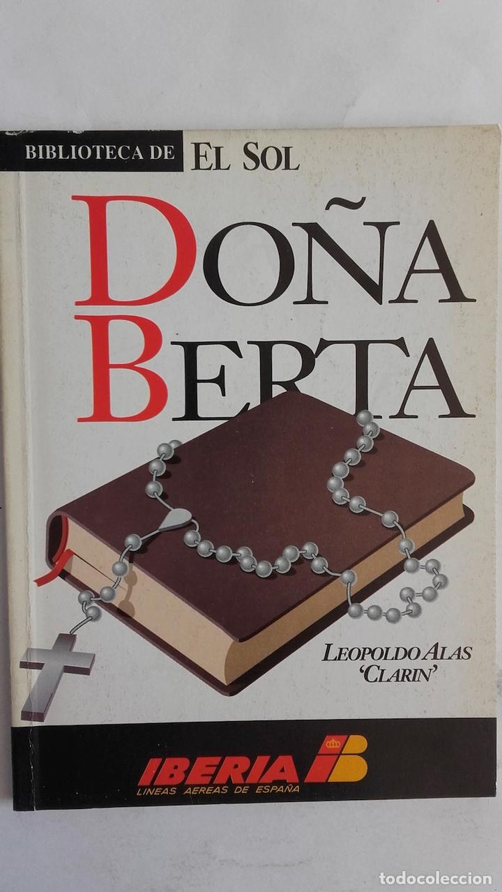 Libros: Do&ntilde;a Berta - Leopoldo Alas &rdquo;Clar&iacute;n&rdquo; - Foto 1