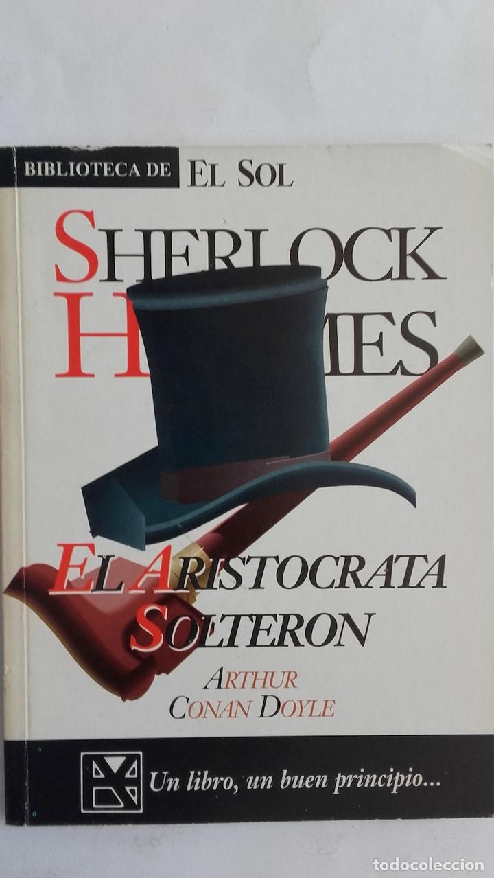 Libros: Sherlock Holmes. El arist&oacute;crata solter&oacute;n - Arthur Conan Doyle - Foto 1