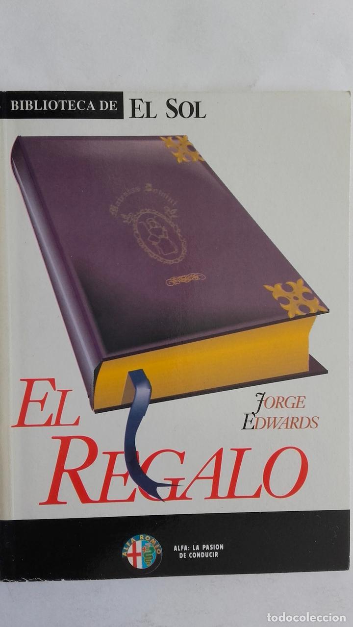 Libros: El regalo - Jorge Edwards - Foto 1