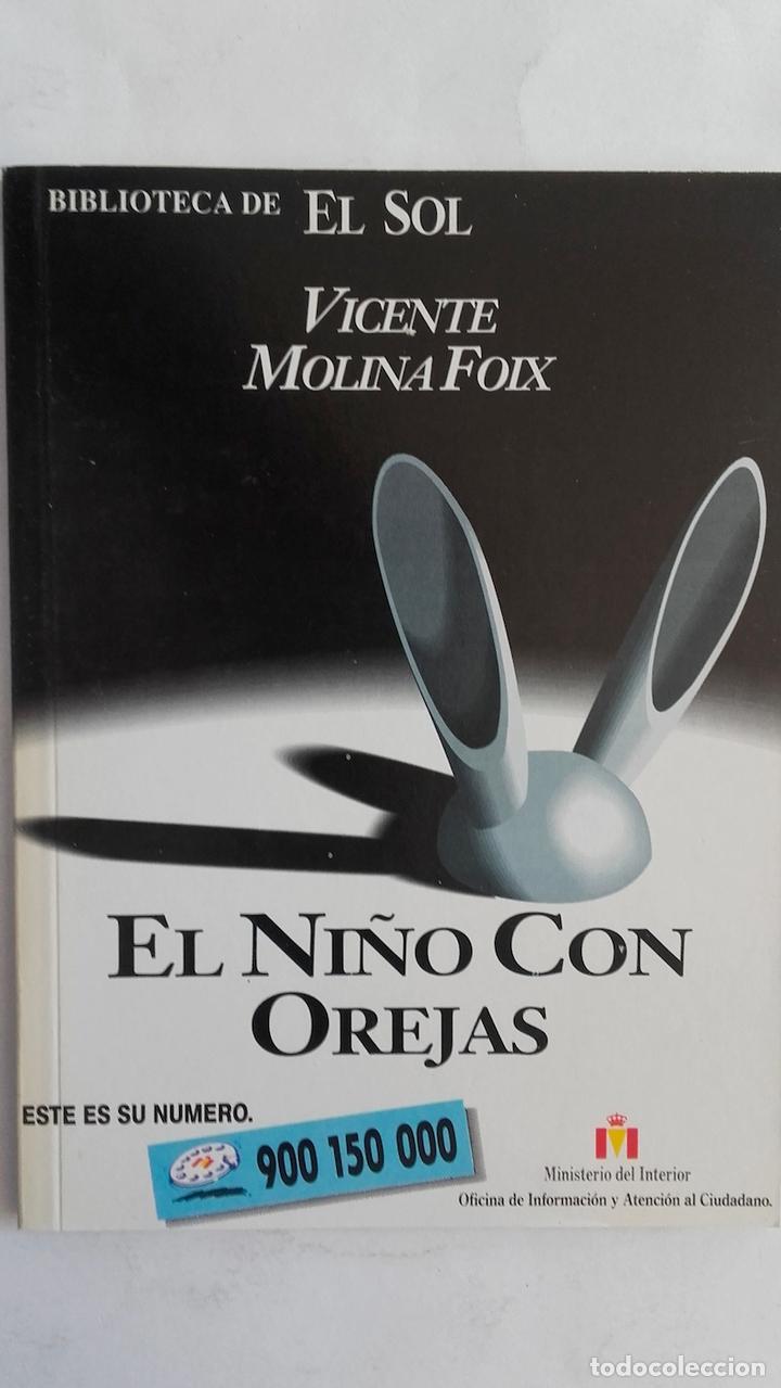 Libros: El ni&ntilde;o con orejas - Vicente Molina Foix - Foto 1