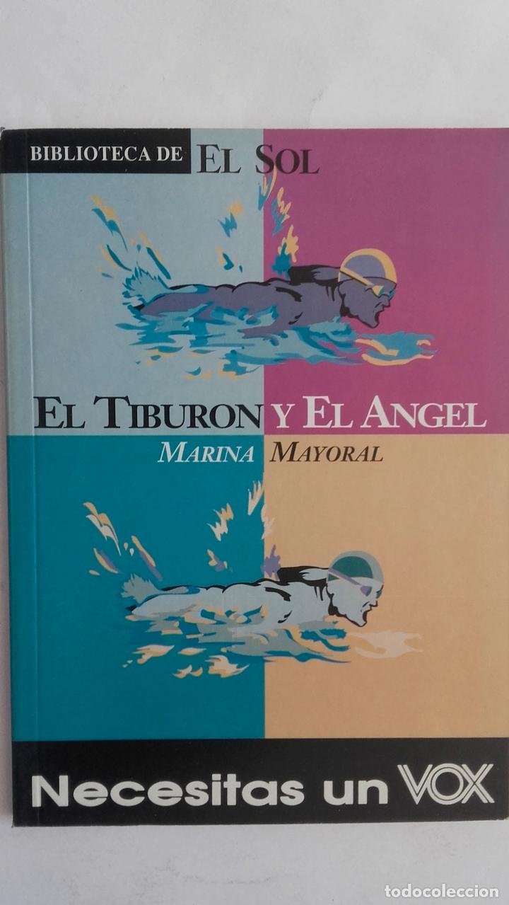 Libros: El tibur&oacute;n y el &aacute;ngel - Marina Mayoral - Foto 1