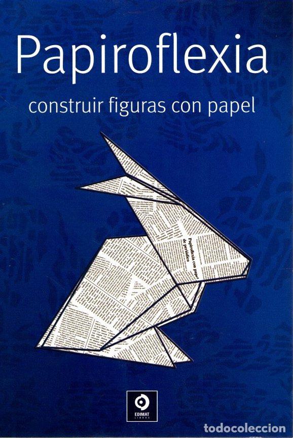 Libros: Papiroflexia. Construir figuras con papel - NO CONSTA AUTOR - Foto 1