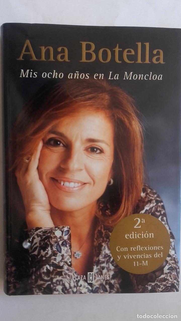 Libros: Mis ocho a&ntilde;os en La Moncloa - Ana Botella - Foto 1