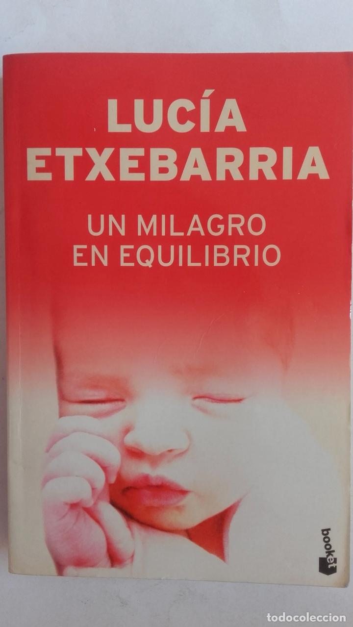 Libros: Un milagro en equilibrio - Luc&iacute;a Etxebarria - Foto 1