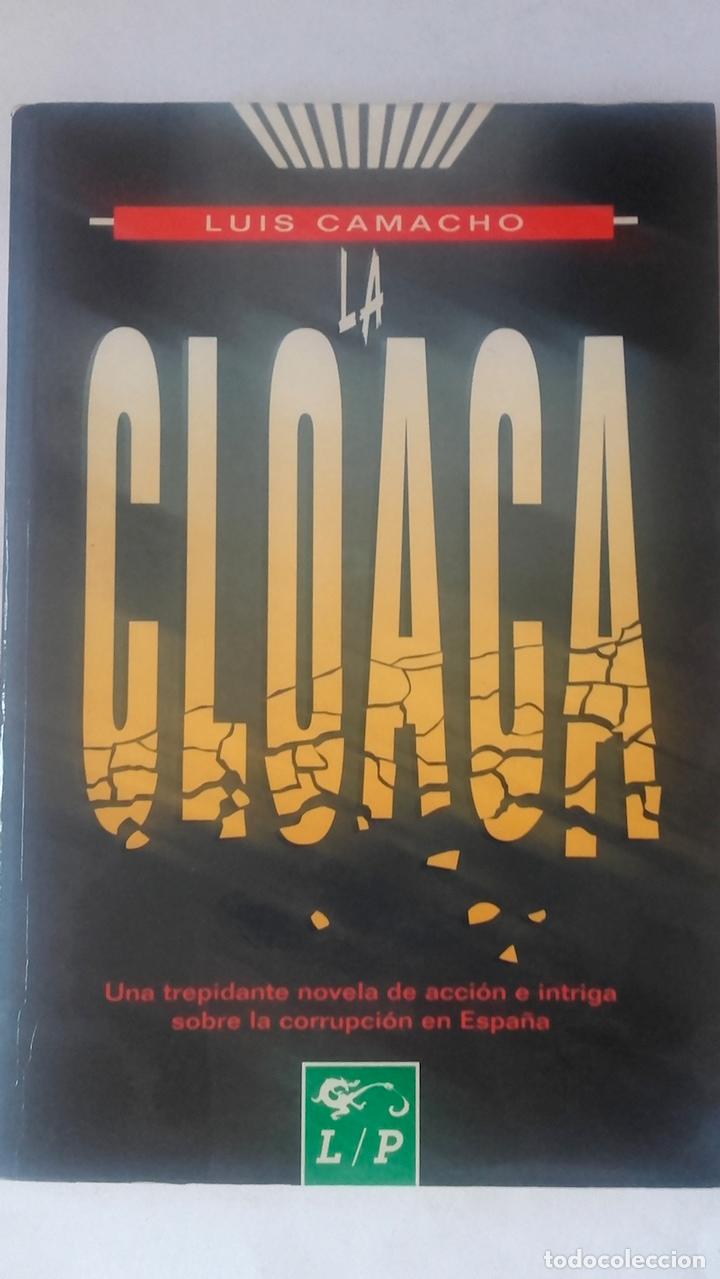 Libros: La cloaca - Luis Camacho - Foto 1