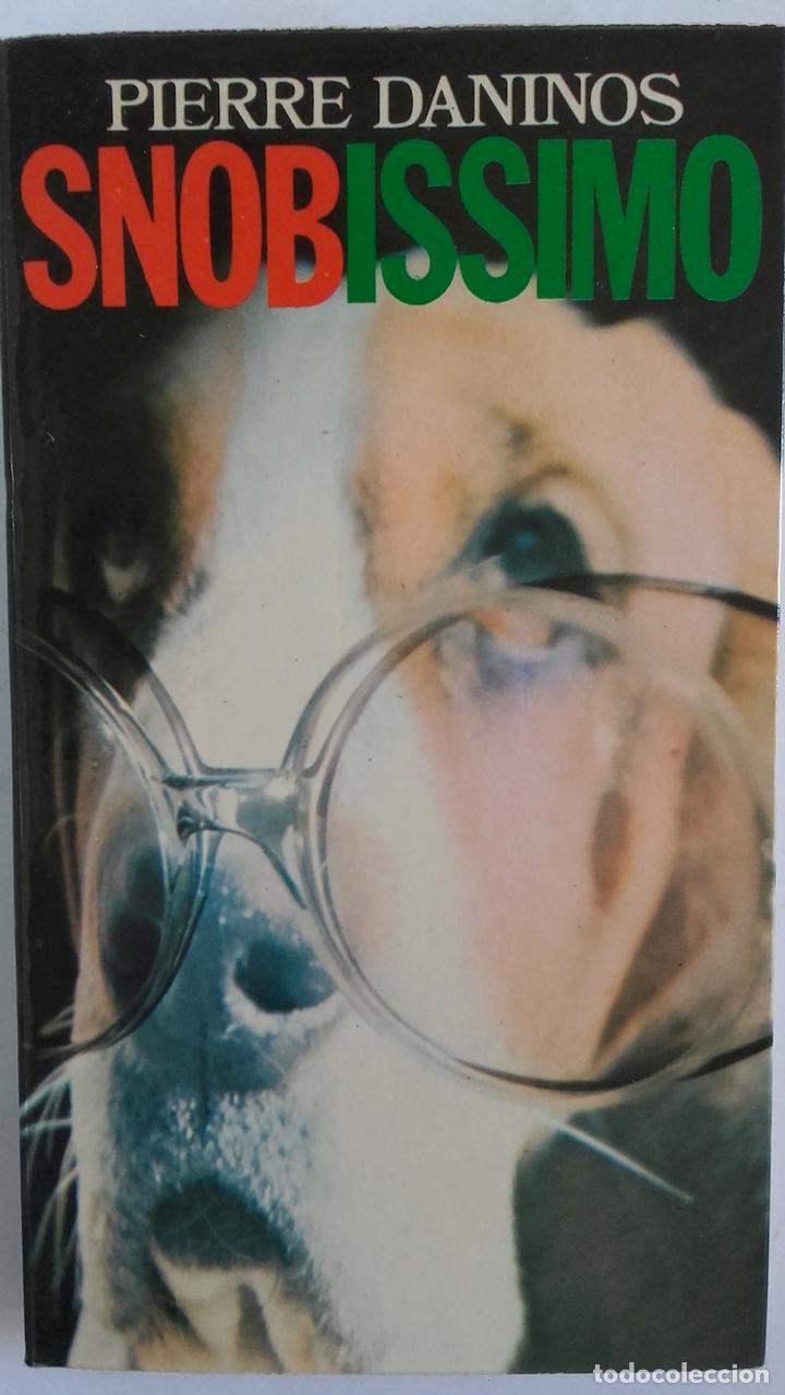 Libros: Snobissimo o El deseo de parecer - Pierre Daninos - Foto 1