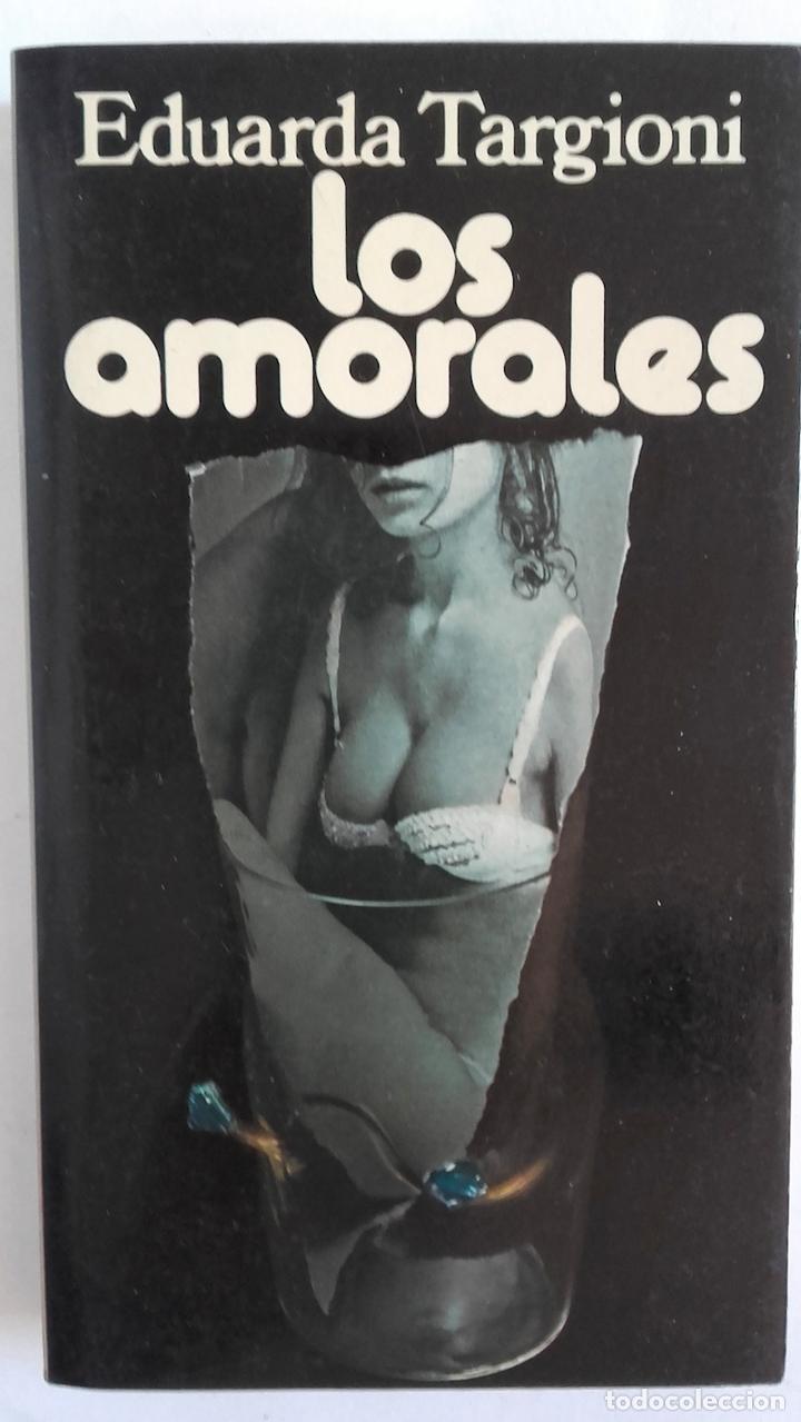 Libros: Los amorales - Eduarda Targioni - Foto 1