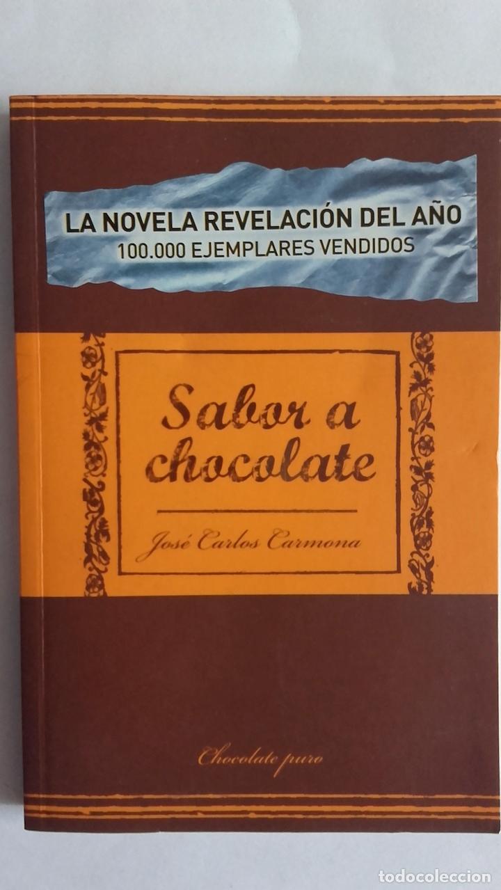 Libros: Sabor a chocolate - Jos&eacute; Carlos Carmona - Foto 1