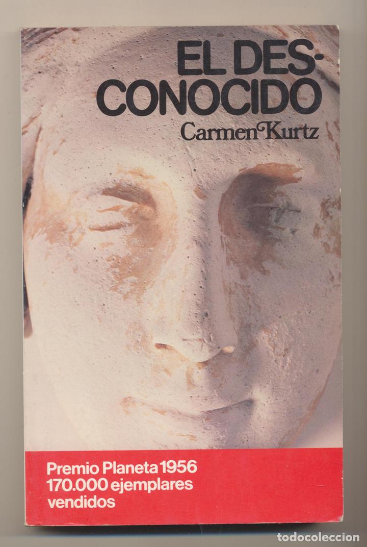 Libros: Carmen Kurtz. El Desconocido. Planeta 1983. SIN USAR - Foto 1