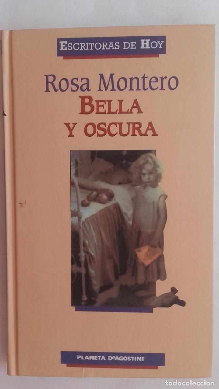 Libros: Bella y oscura - Rosa Montero - Foto 1