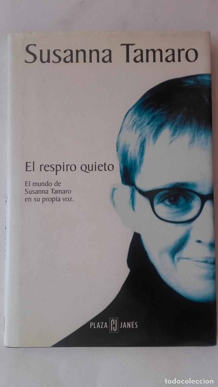 Libros: El respiro quieto - Susanna Tamaro - Foto 1