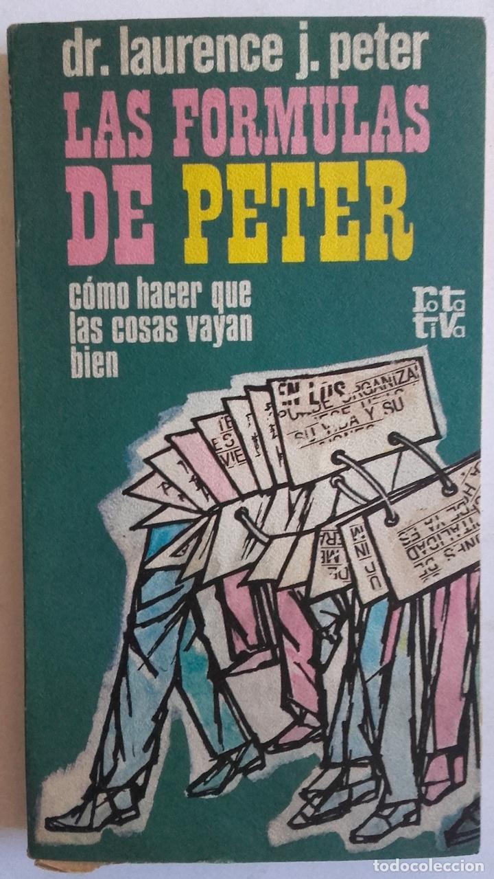 Libros: Las f&oacute;rmulas de Peter. C&oacute;mo hacer que las cosas vayan bien - Dr. Laurence J. Peter - Foto 1