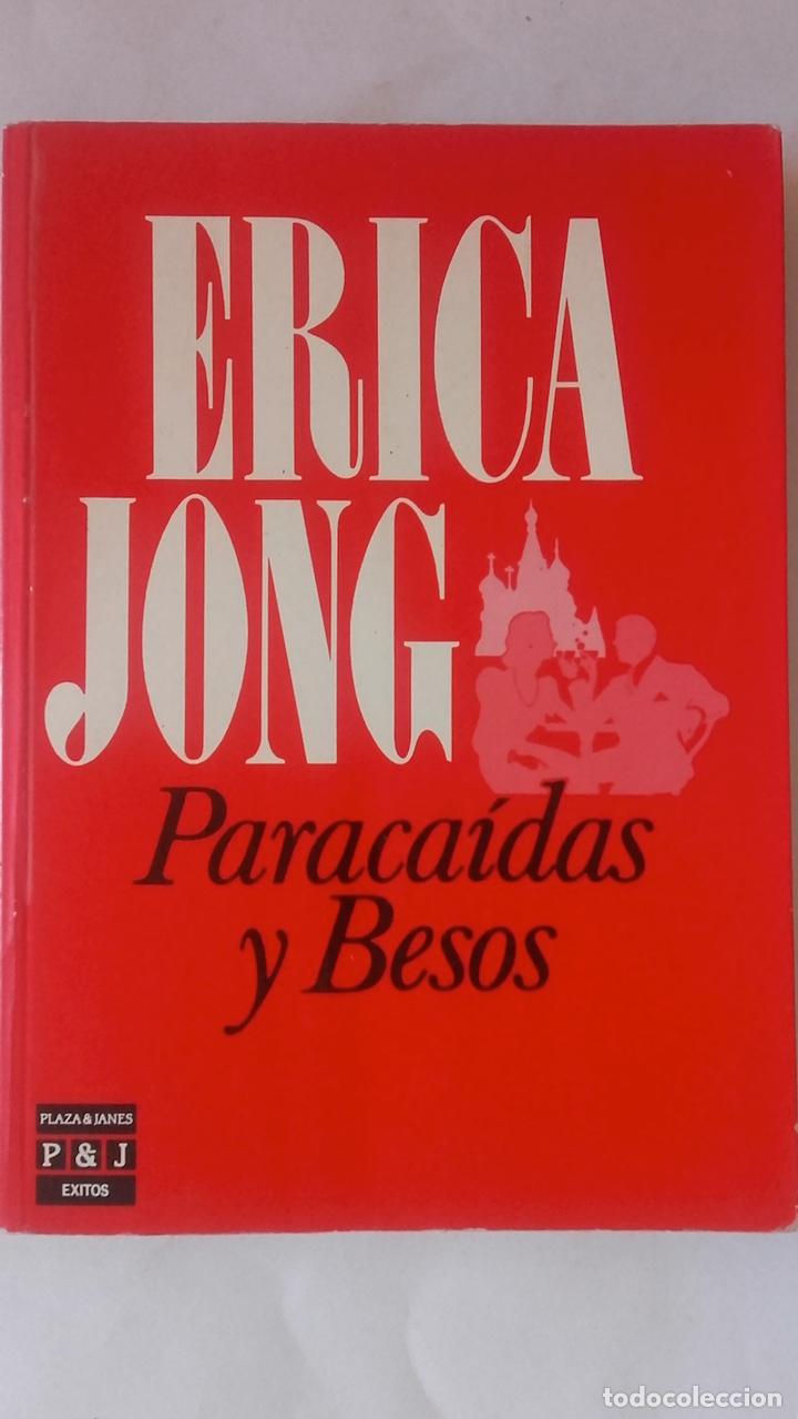 Libros: Paraca&iacute;das y besos - Erica Jong - Foto 1