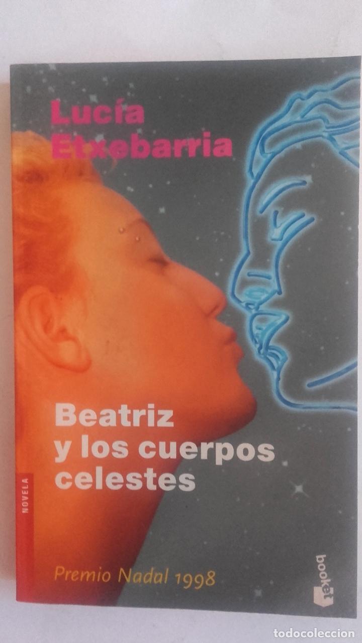 Libros: Beatriz y los cuerpos celestes - Luc&iacute;a Etxebarria - Foto 1