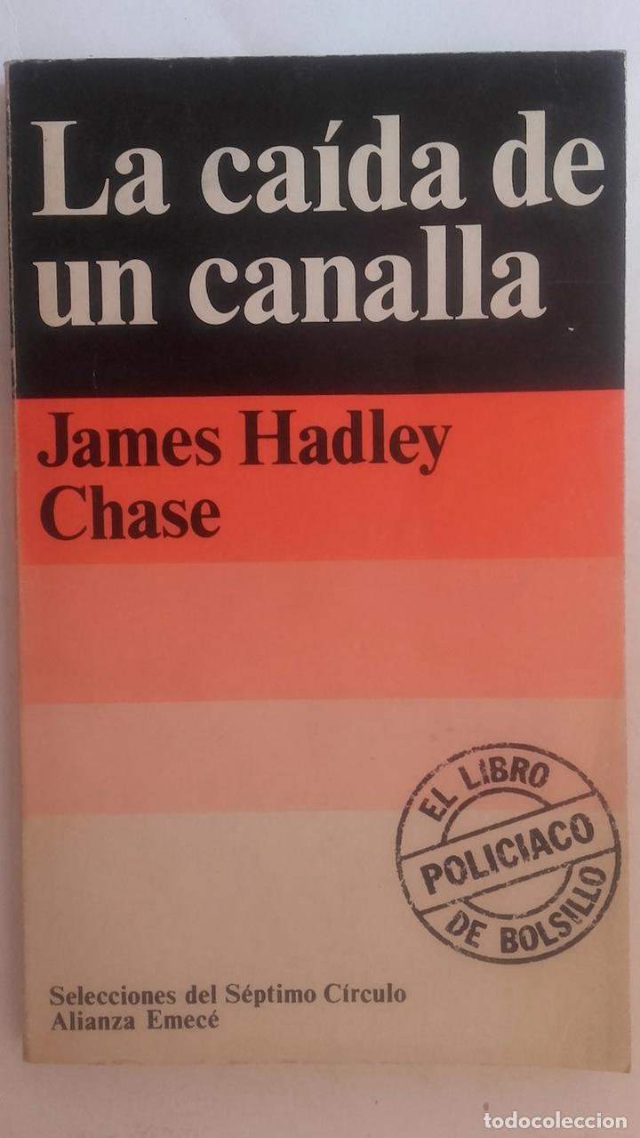 Libros: La ca&iacute;da de un canalla - James Hadley Chase - Foto 1