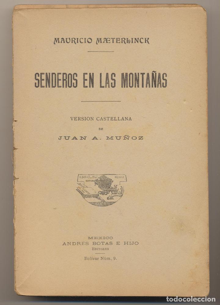 Libri di seconda mano: Mauricio Maeterlinch. Senderos en las Monta&ntilde;as. Andr&eacute;s Bota e Hijos Editores-M&eacute;xico