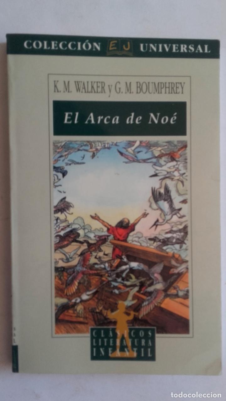 Libros: El Arca de No&eacute; - K.M. Walker y G.M. Boumphrey - Foto 1