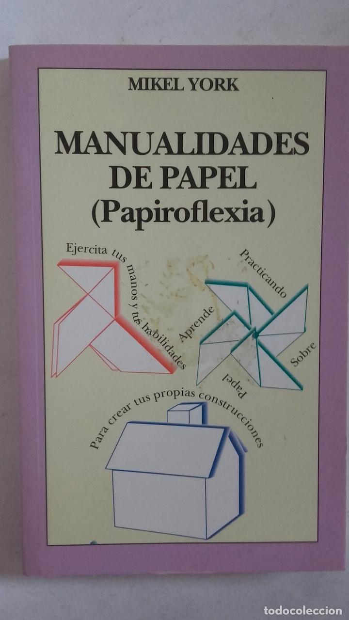 Libros: Manualidades de papel (Papiroflexia) - Mikel York - Foto 1