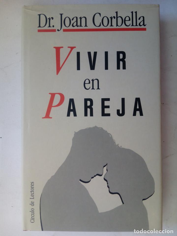 Libros: Vivir en pareja - Dr. Joan Corbella Roig - Foto 1