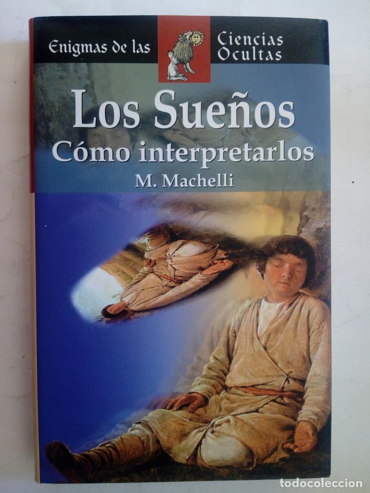 Libros: Los sue&ntilde;os. C&oacute;mo interpretarlos - M. Machelli - Foto 1