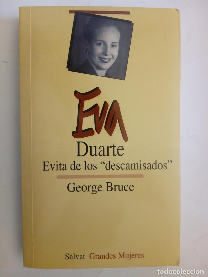 Libros: La Evita de los &rdquo;descamisados&rdquo; - George Bruce - Foto 1