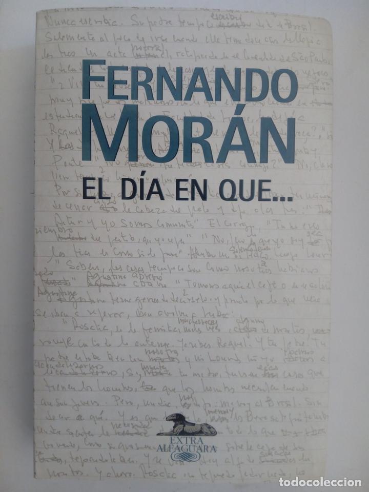 Libros: El d&iacute;a en que... Relatos - Fernando Mor&aacute;n - Foto 1