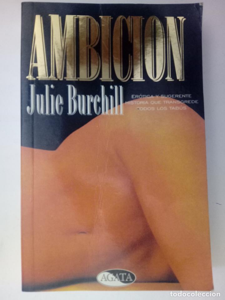 Libros: Ambici&oacute;n - Julie Burchill - Foto 1
