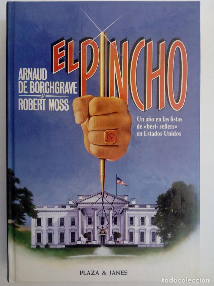 Libros: El pincho - Arnaud de Borchgrave y Robert Moss - Foto 1