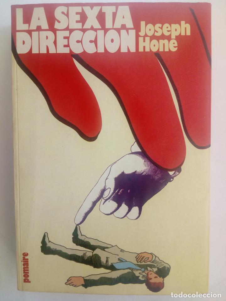 Libros: La sexta direcci&oacute;n - Joseph Hone - Foto 1