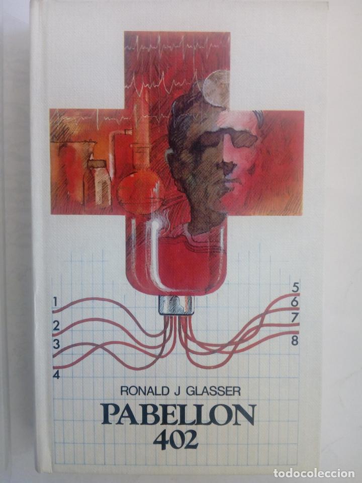 Libros: Pabell&oacute;n 402 - Ronald J. Glasser - Foto 1