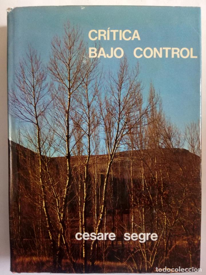 Libros: Cr&iacute;tica bajo control - Cesare Segre - Foto 1