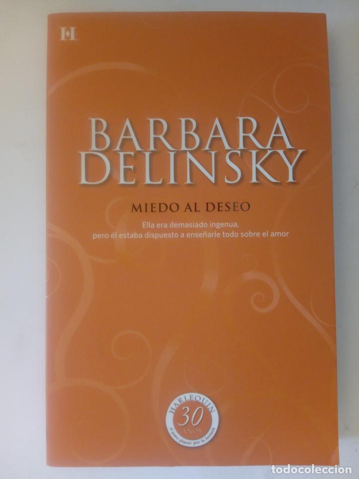 Libros: Miedo al deseo - Barbara Delinsky - Foto 1