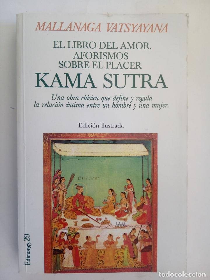 Libros: Kama Sutra. El libro del amor. Aforismos sobre el placer - Mallanaga Vatsyayana - Foto 1