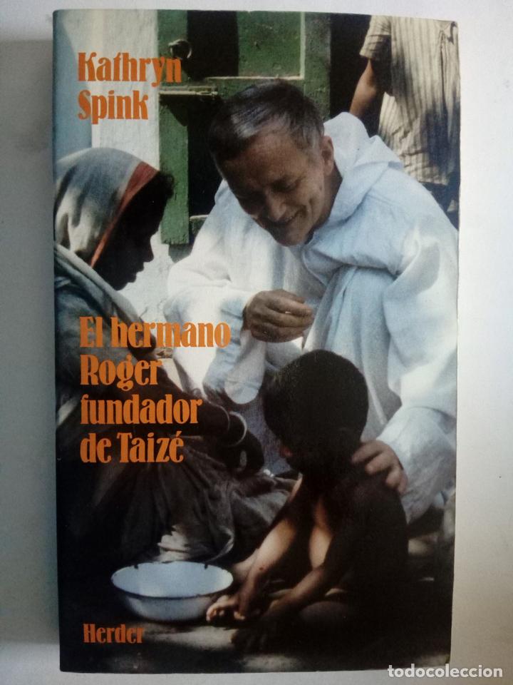 Libros: El hermano Roger fundador de Taiz&eacute; - Kathryn Spink - Foto 1