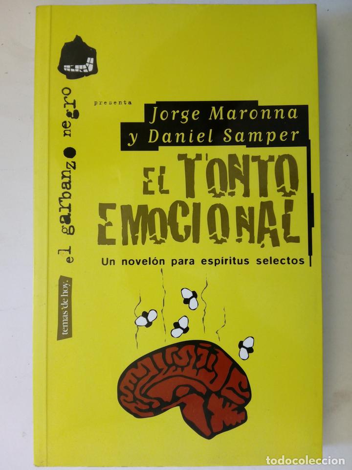 Libros: El tonto emocional. Novel&oacute;n para esp&iacute;ritus selectos - Jorge Maronna y Daniel Semper - Foto 1