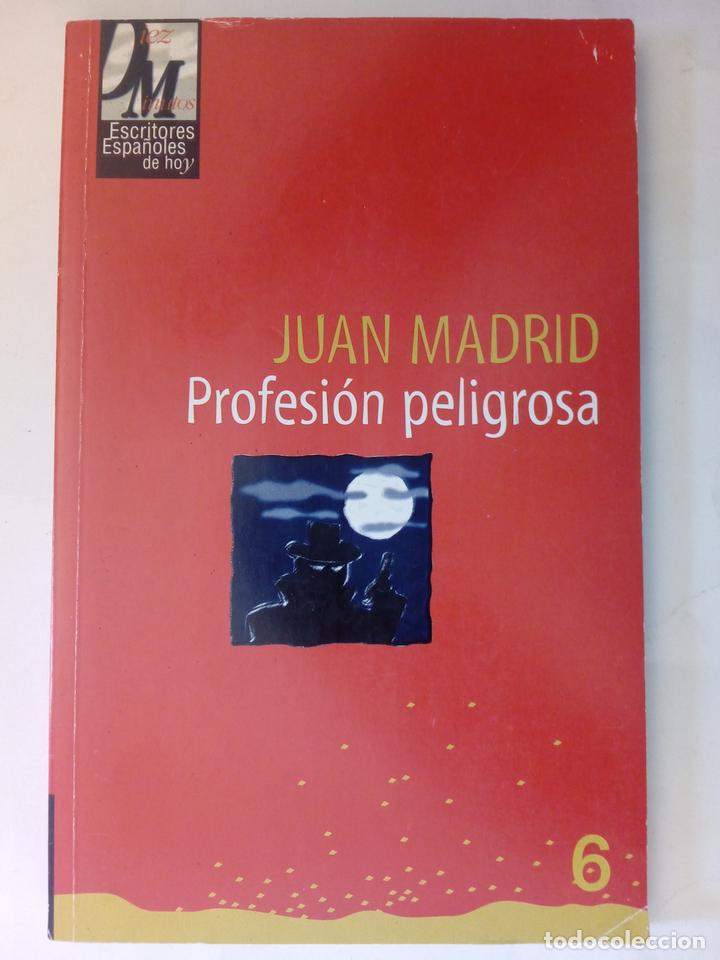 Libros: Profesi&oacute;n peligrosa - Juan Madrid - Foto 1