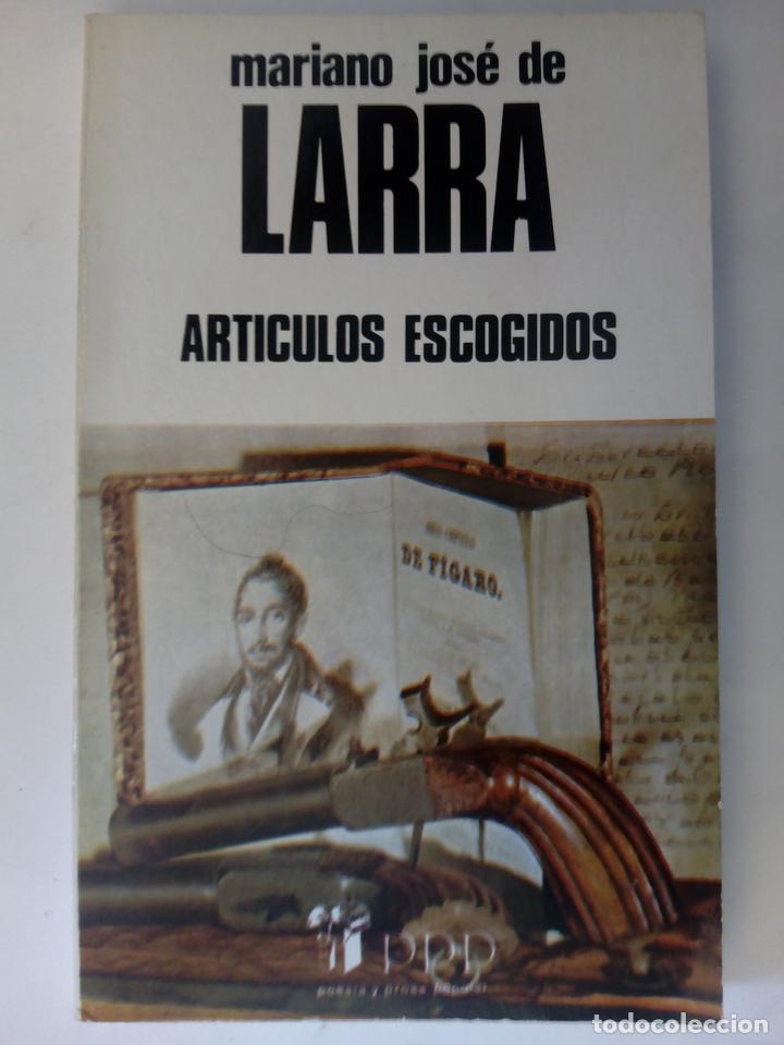 Libros: Art&iacute;culos escogidos - Mariano Jos&eacute; de Larra - Foto 1